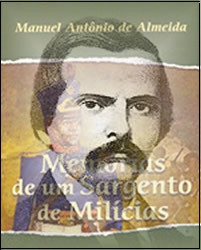 Manuel Antônio de Almeida - Autor de “Memórias de um sargento de milícias”